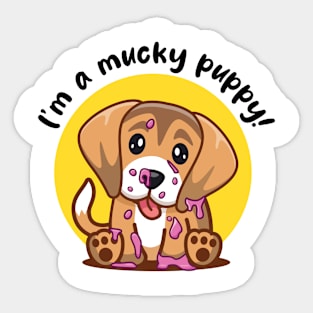 Mucky Puppy! (on light colors) Sticker